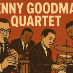 “Música sin Barreras: El Cuarteto de Benny Goodman y la Integración Racial en el Jazz”