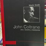 John Coltrane -Jazz, racismo y resistencia
