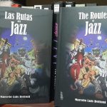 Las Rutas del jazz .The Routes of Jazz