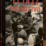 Continúo compartiendo mi biblioteca: Historia social del jazz primitivo. Volumen I: Del pantano de la esclavitud al blues de la segregación, de Rag Cuter