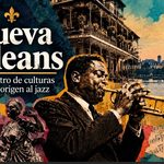 Nueva Orleans: el encuentro de culturas que dio origen al jazz